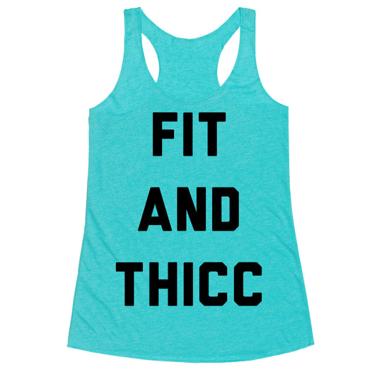 Fit and Thicc Racerback Tank