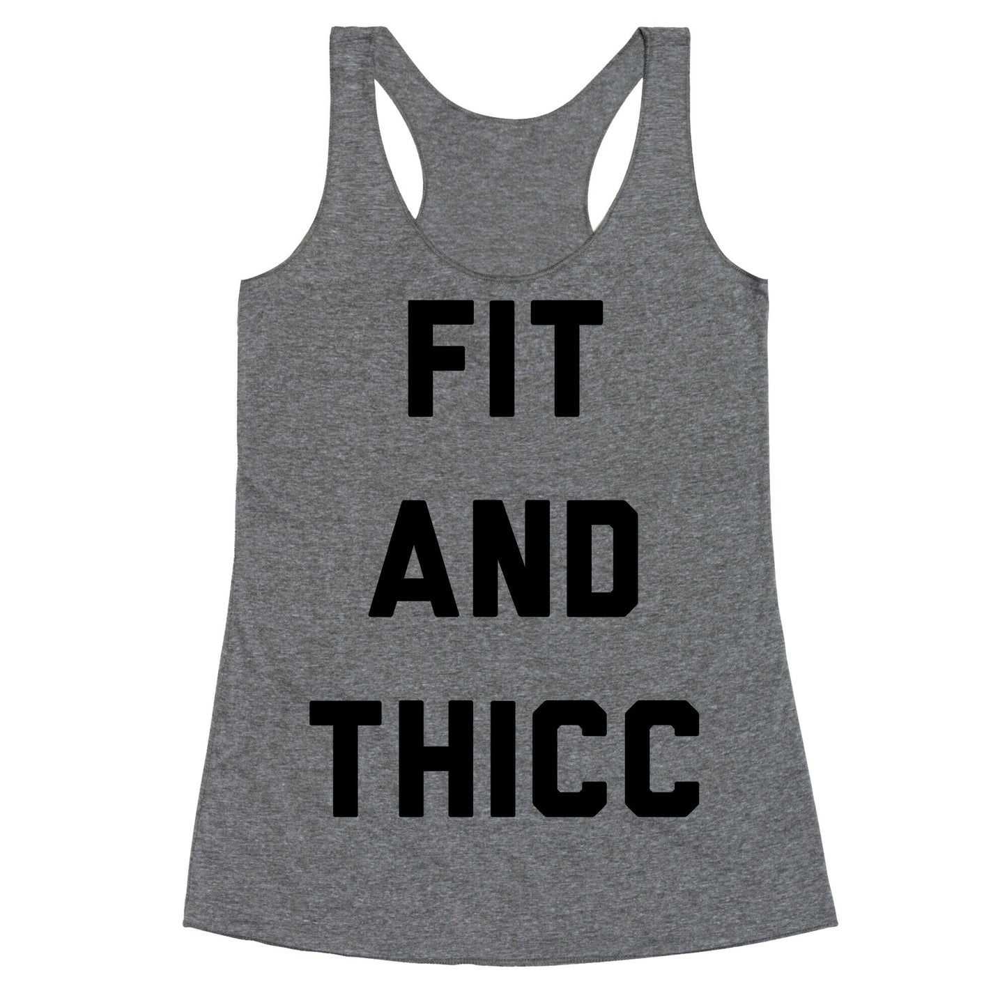 Fit and Thicc Racerback Tank