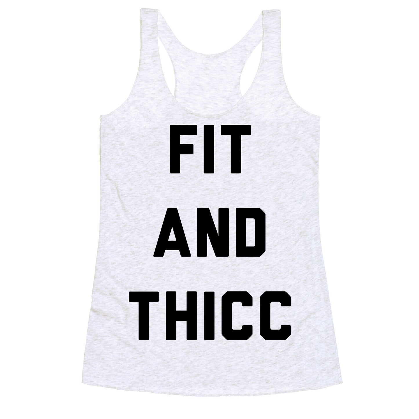 Fit and Thicc Racerback Tank