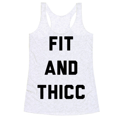 Fit and Thicc Racerback Tank