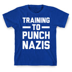 Training To Punch Nazis T-Shirt