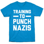 Training To Punch Nazis T-Shirt