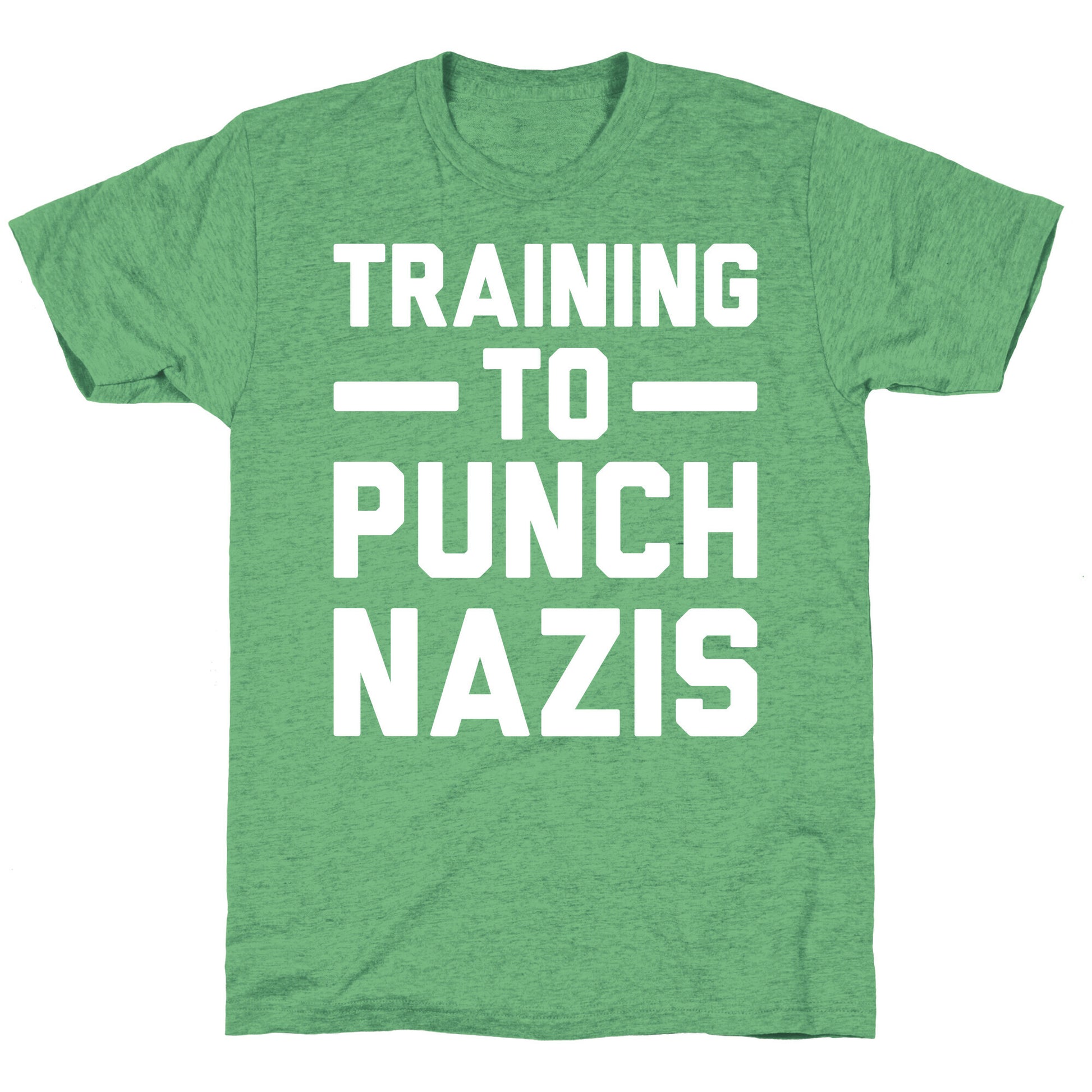 Training To Punch Nazis Unisex Triblend Tee