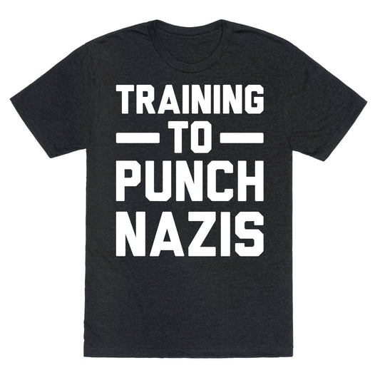 Training To Punch Nazis Unisex Triblend Tee