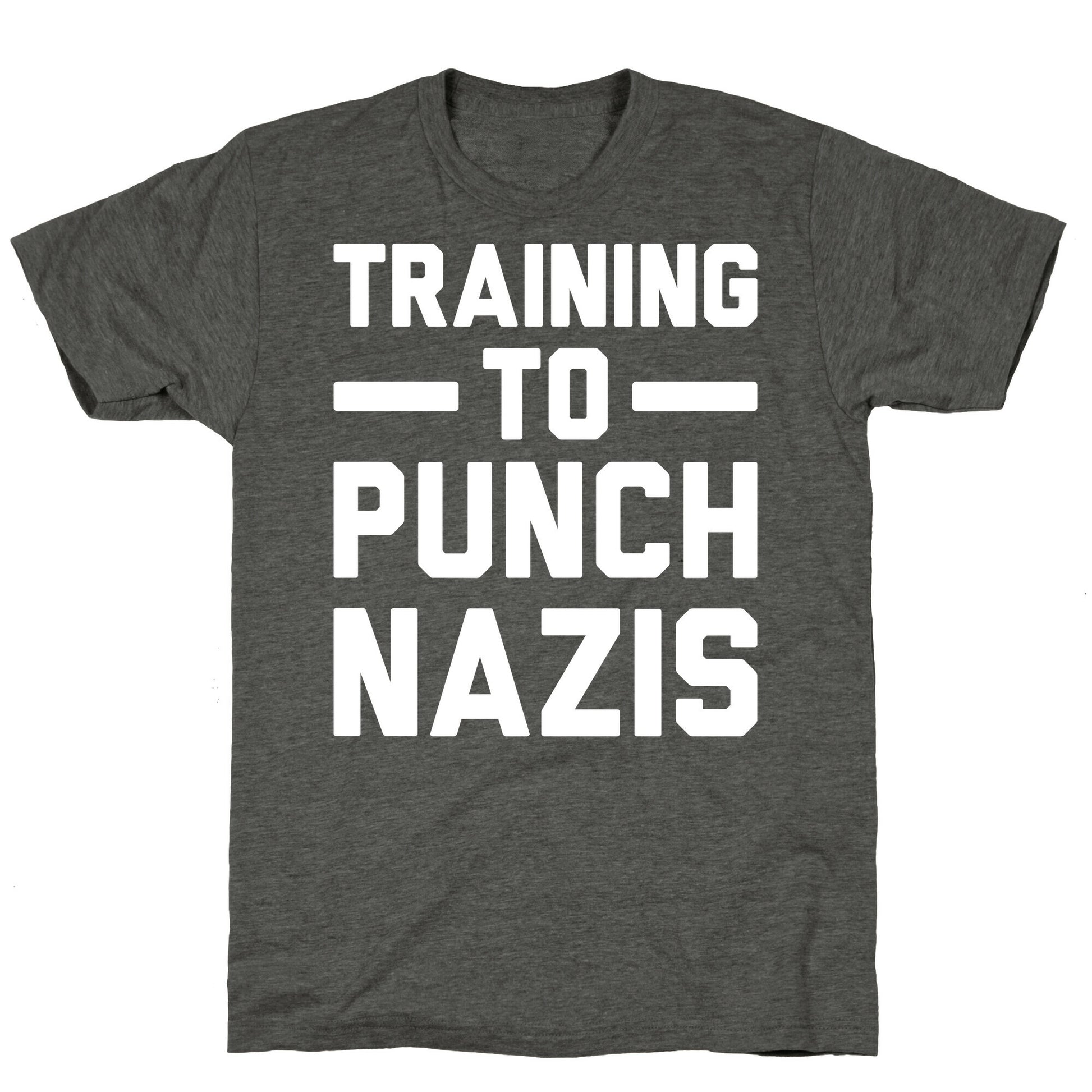 Training To Punch Nazis Unisex Triblend Tee