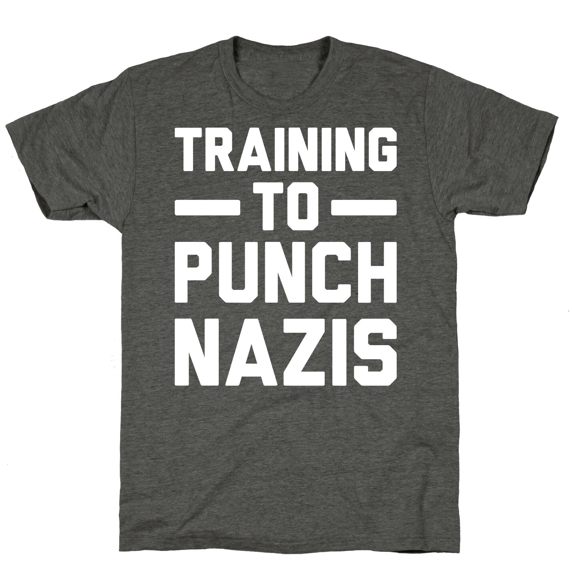 Training To Punch Nazis Unisex Triblend Tee