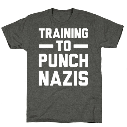 Training To Punch Nazis Unisex Triblend Tee