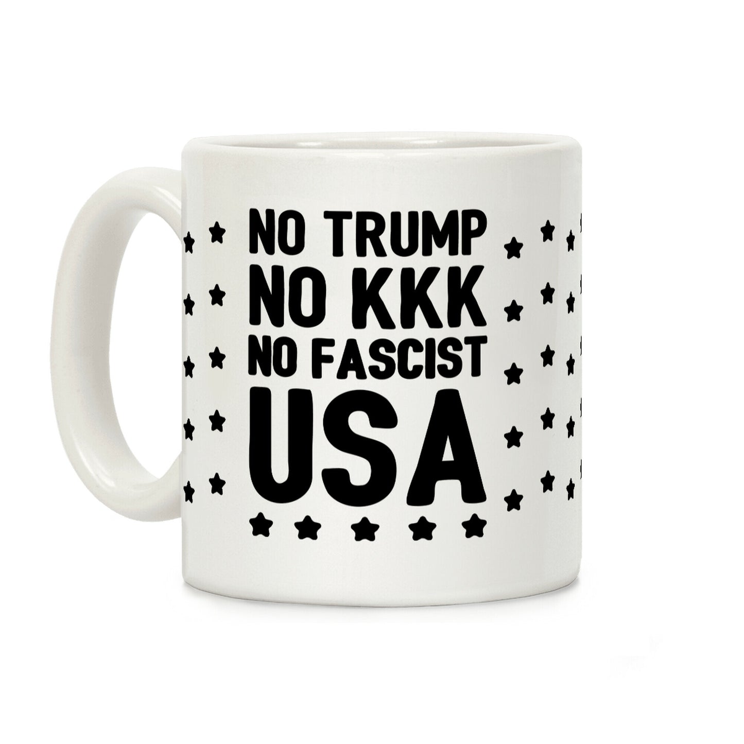 No Trump No KKK No Fascist USA Coffee Mug