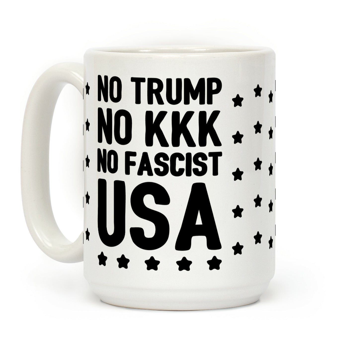 No Trump No KKK No Fascist USA Coffee Mug