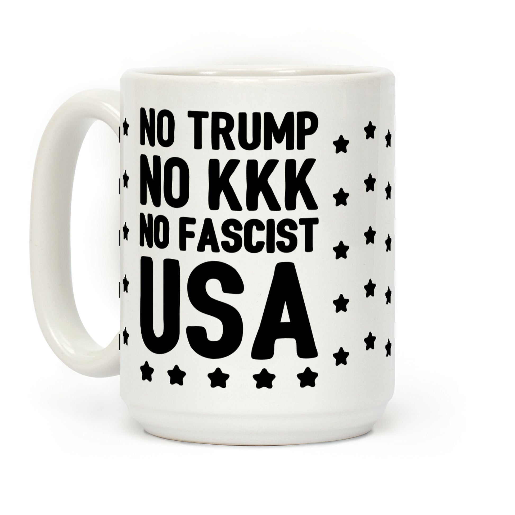 No Trump No KKK No Fascist USA Coffee Mug