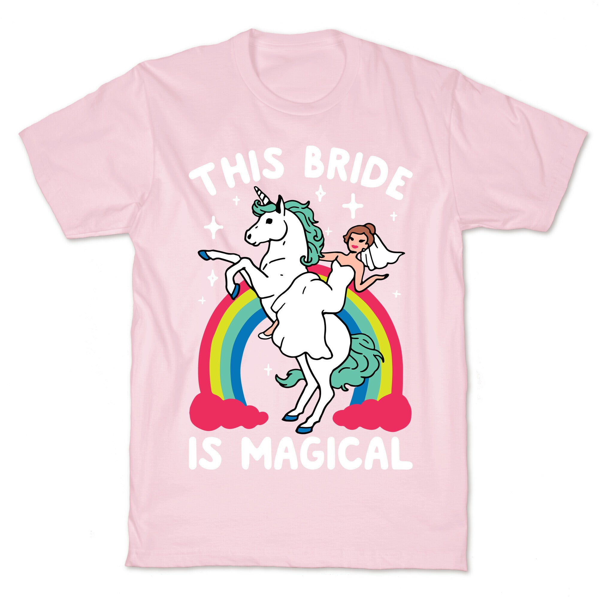 This Bride Is Magical T-Shirt