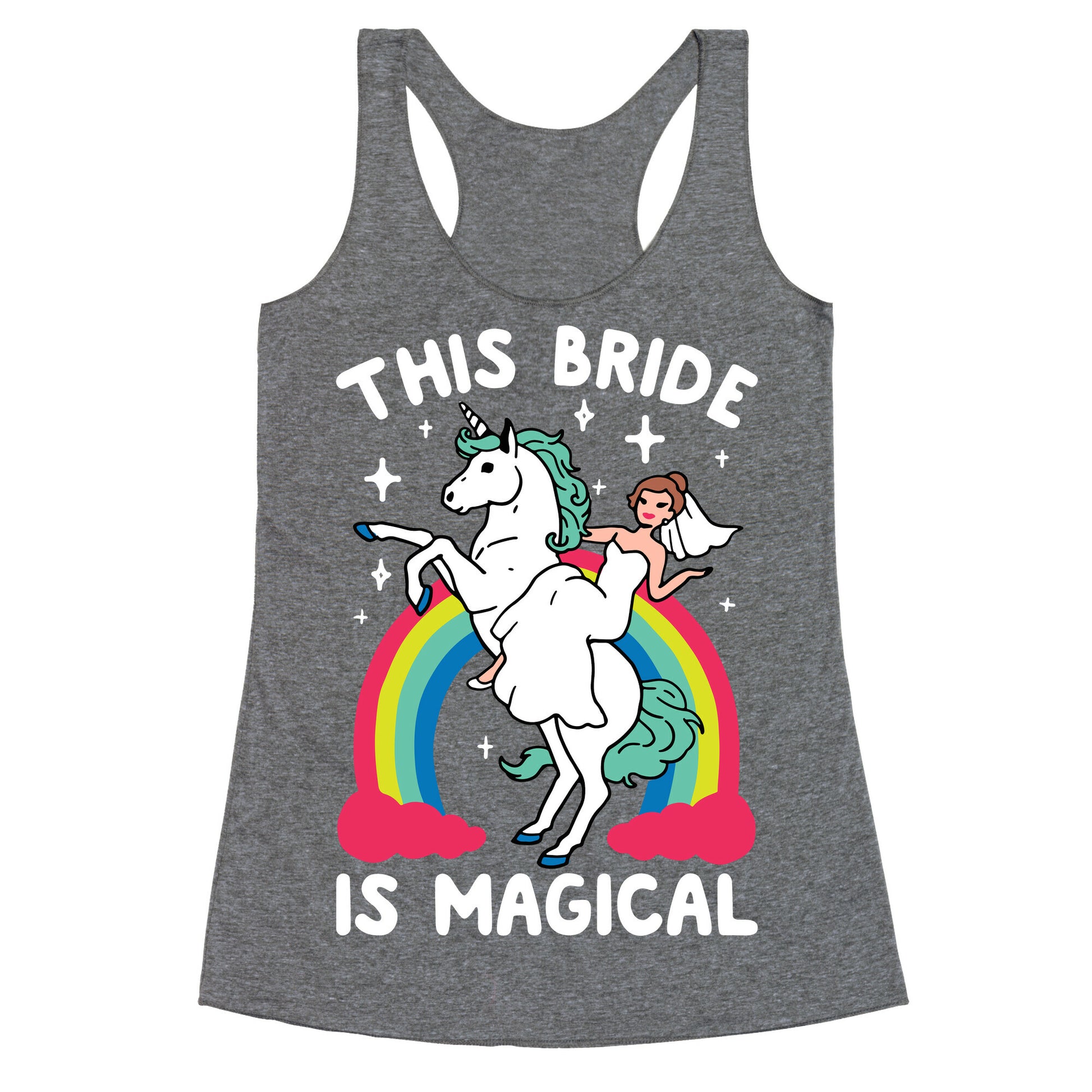 This Bride Is Magical Racerback Tank