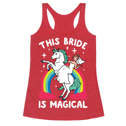 This Bride Is Magical Racerback Tank