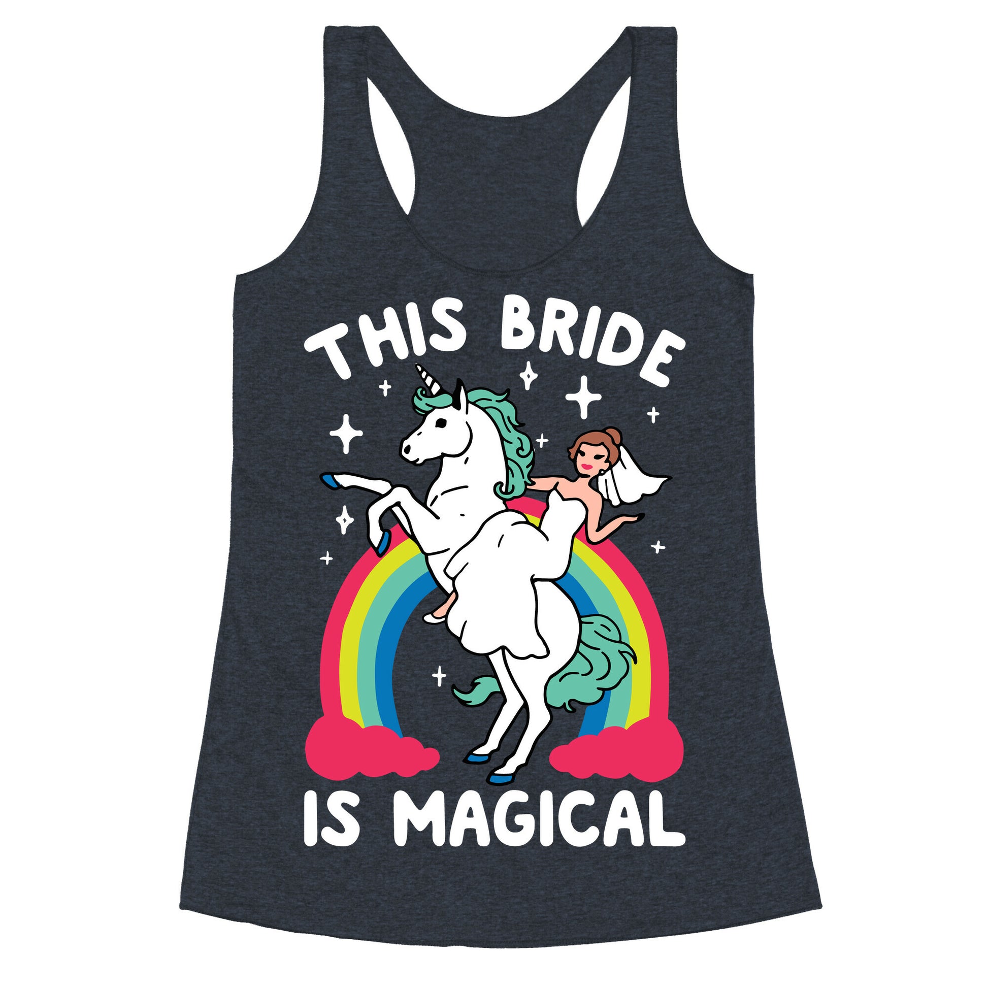 This Bride Is Magical Racerback Tank