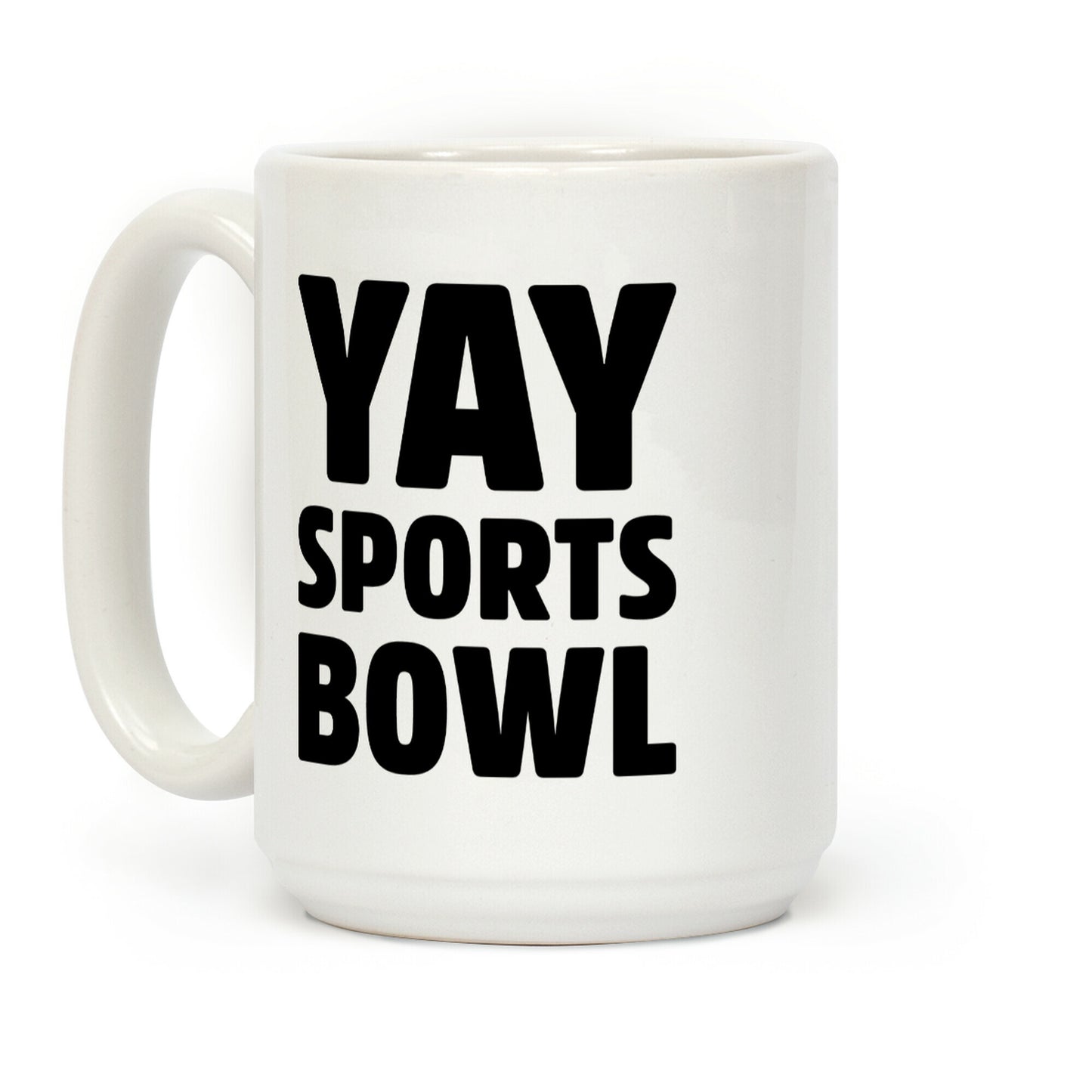 Yay Sports Bowl Coffee Mug