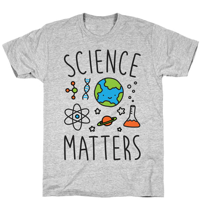 Science Matters T-Shirt