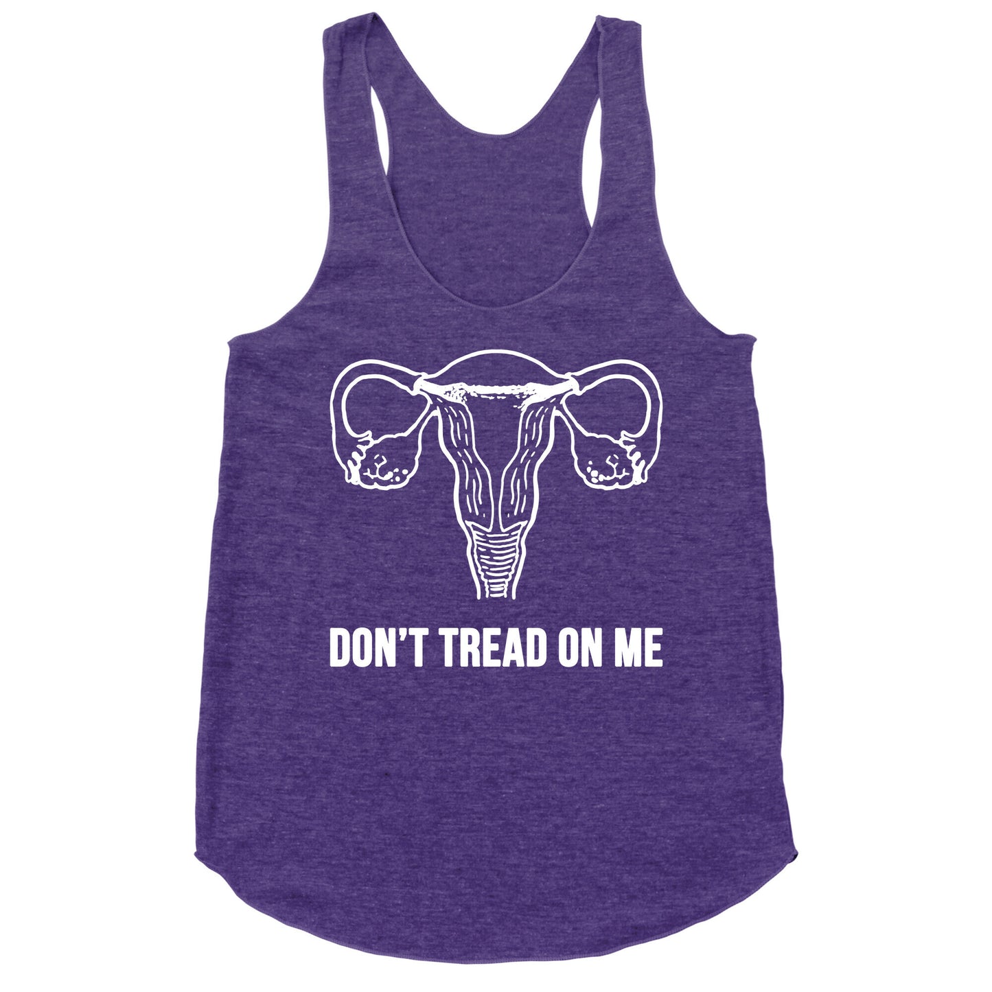 Don't Tread On Me (Pro-Choice Uterus) Racerback Tank