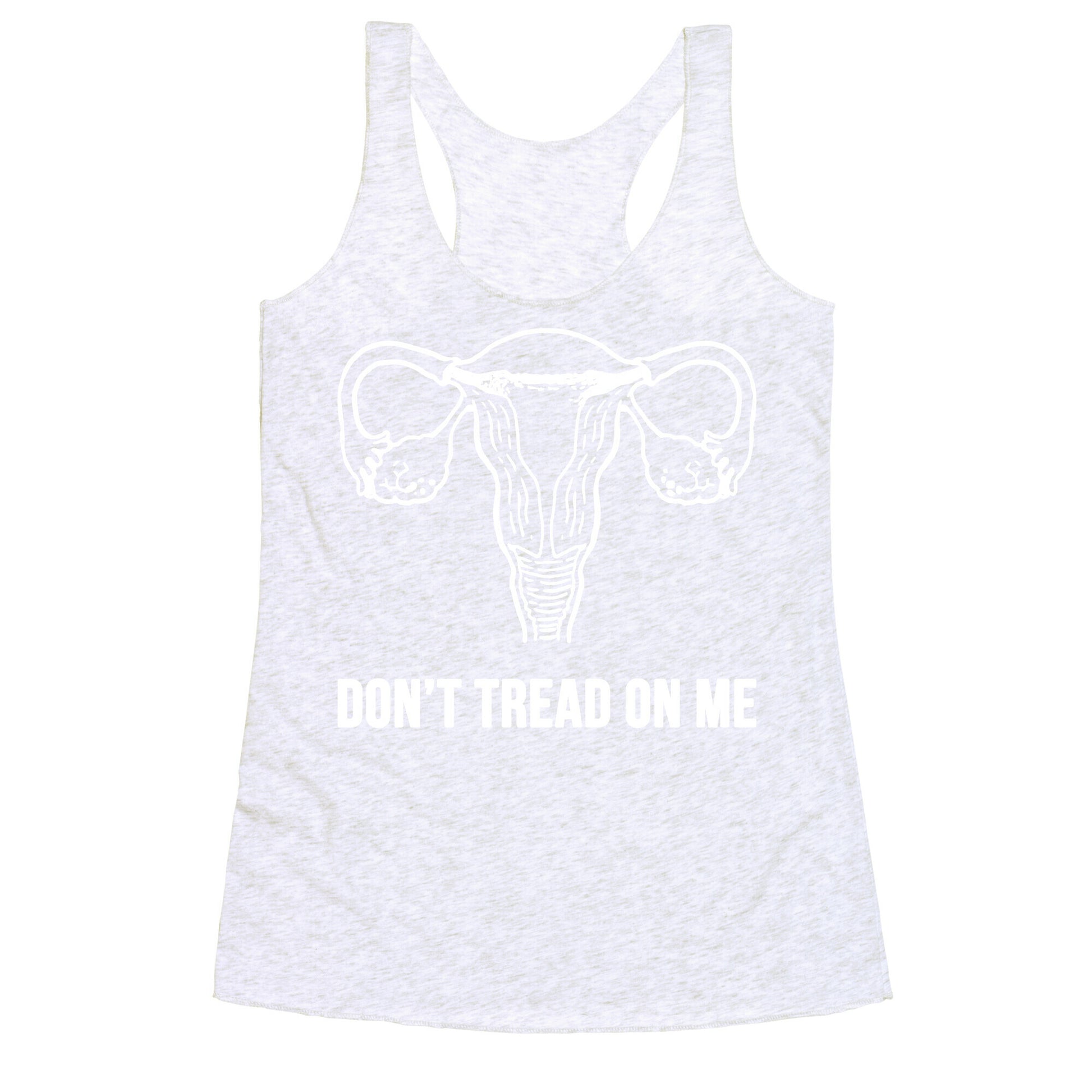 Don't Tread On Me (Pro-Choice Uterus) Racerback Tank