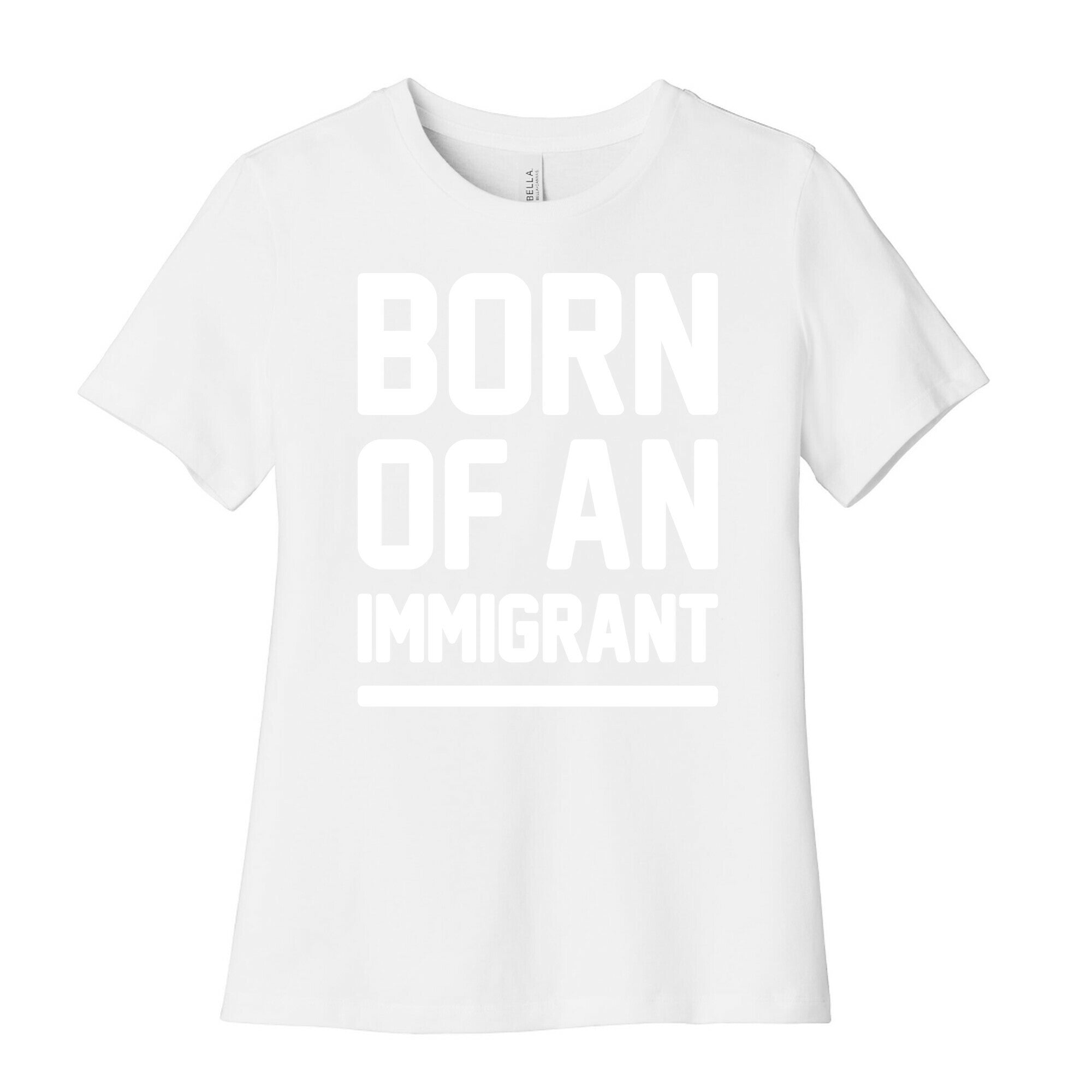 Born Of An Immigrant Women's Cotton Tee