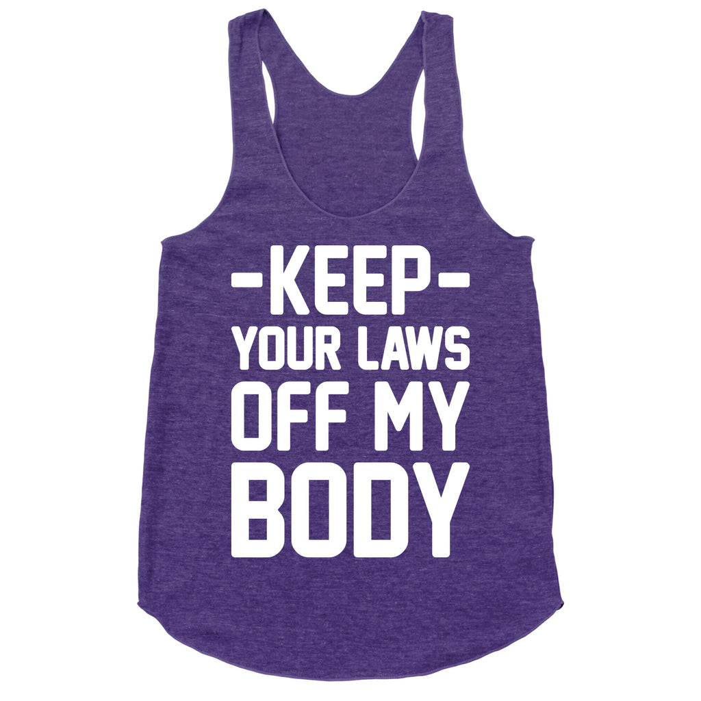 Keep Your Laws Off My Body (Intersectional) Racerback Tank