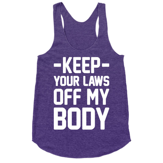 Keep Your Laws Off My Body (Intersectional) Racerback Tank