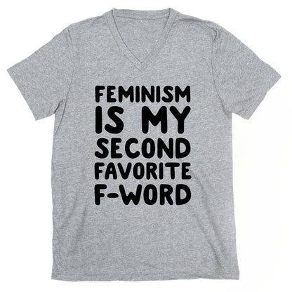 Feminism Is My Second Favorite F-Word V-Neck
