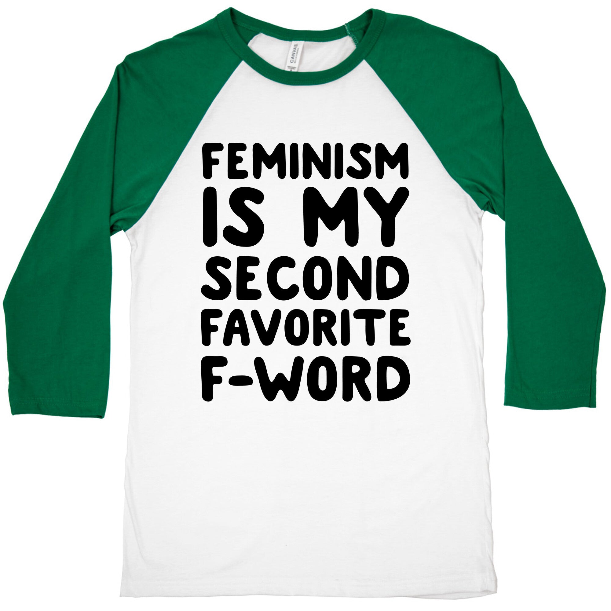 Feminism Is My Second Favorite F-Word Baseball Tee