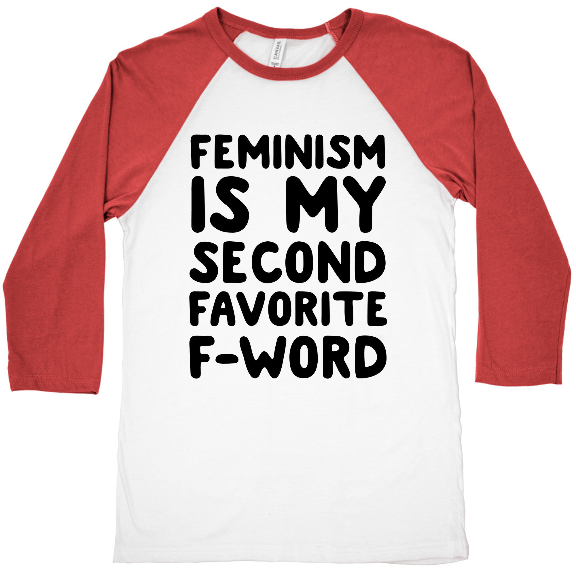 Feminism Is My Second Favorite F-Word Baseball Tee