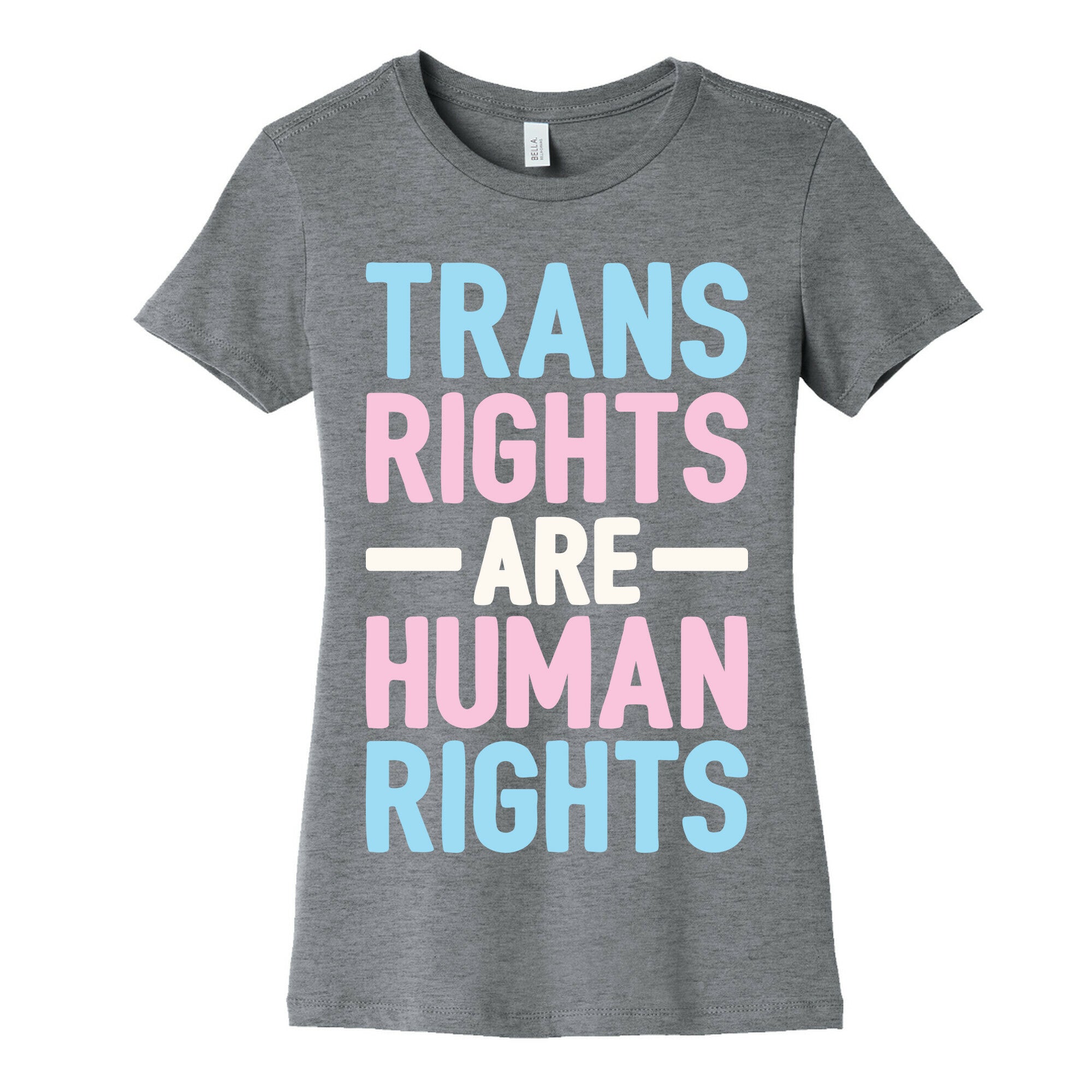 Trans Rights Are Human Rights Women's Cotton Tee