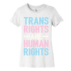 Trans Rights Are Human Rights Women's Cotton Tee