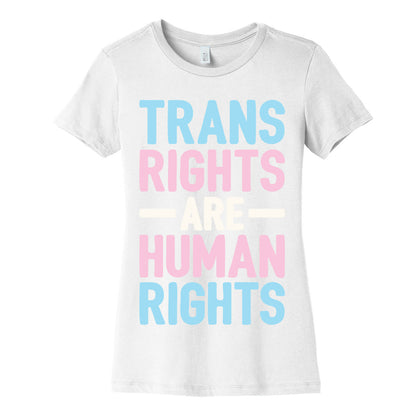 Trans Rights Are Human Rights Women's Cotton Tee