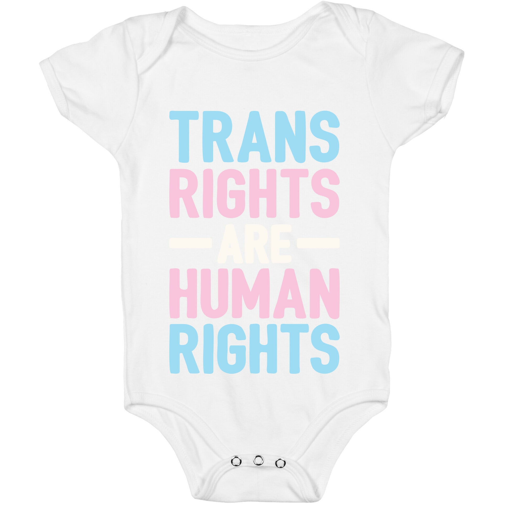 Trans Rights Are Human Rights Baby One Piece