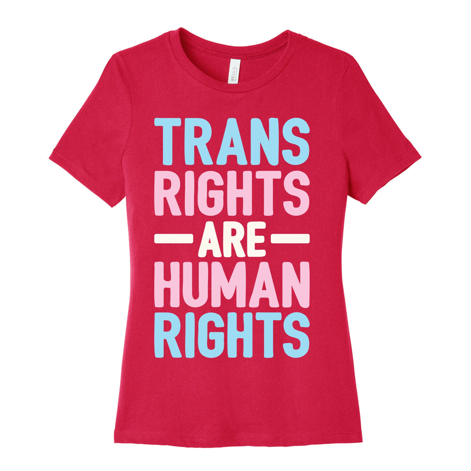 Trans Rights Are Human Rights Women's Cotton Tee