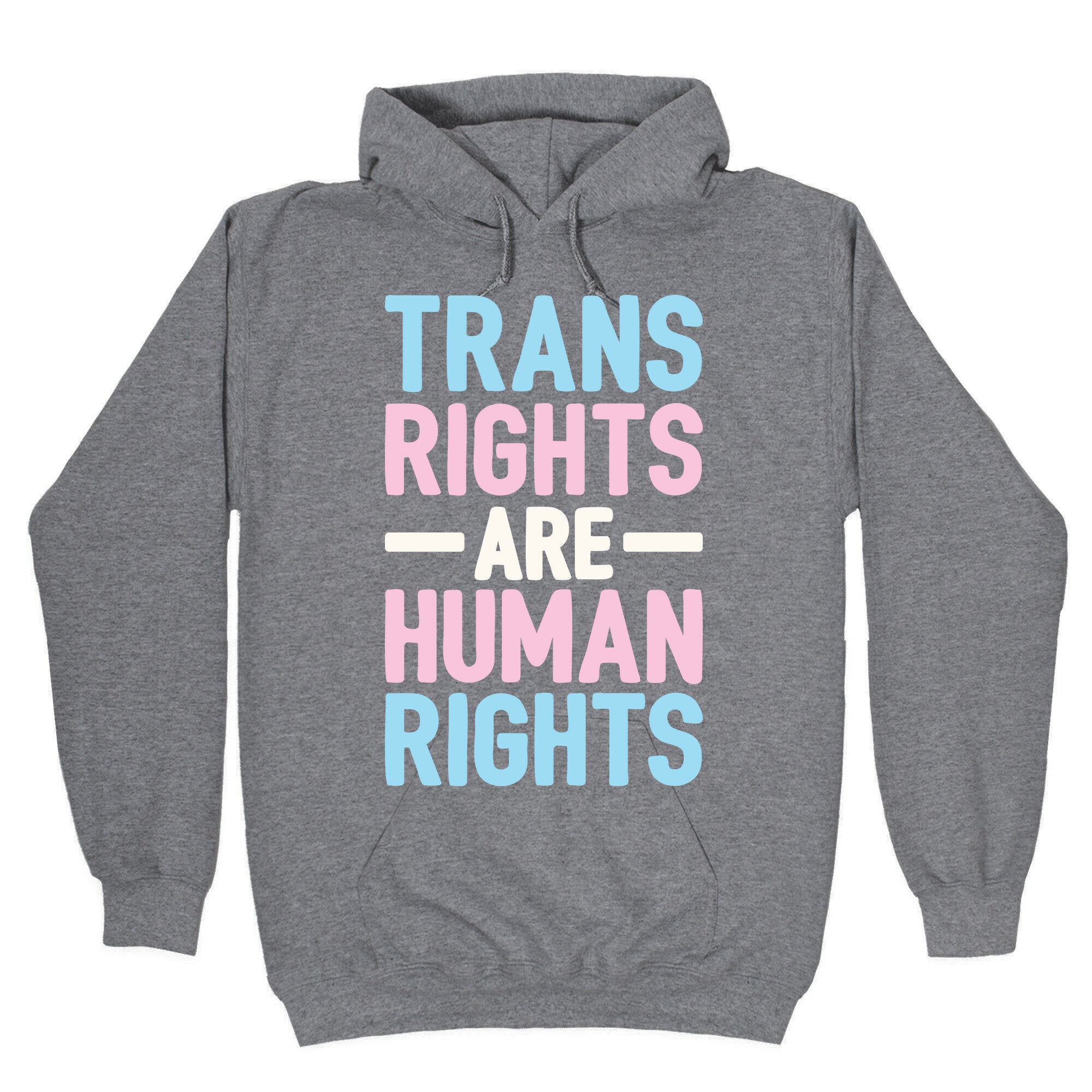 Trans Rights Are Human Rights Hoodie