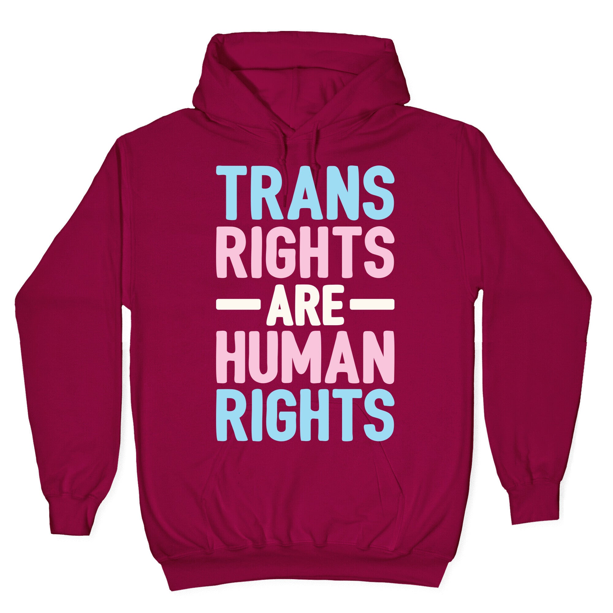Trans Rights Are Human Rights Hoodie