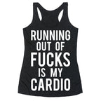 Running Out Of Fucks Racerback Tank