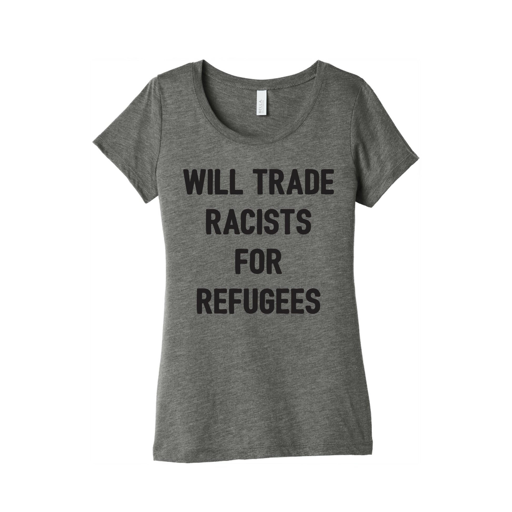 Will Trade Racists For Refugees Women's Triblend Tee