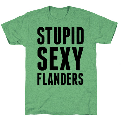 Stupid Sexy Flanders Unisex Triblend Tee