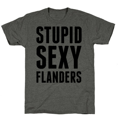 Stupid Sexy Flanders Unisex Triblend Tee