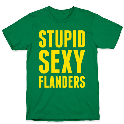 Stupid Sexy Flanders T-Shirt