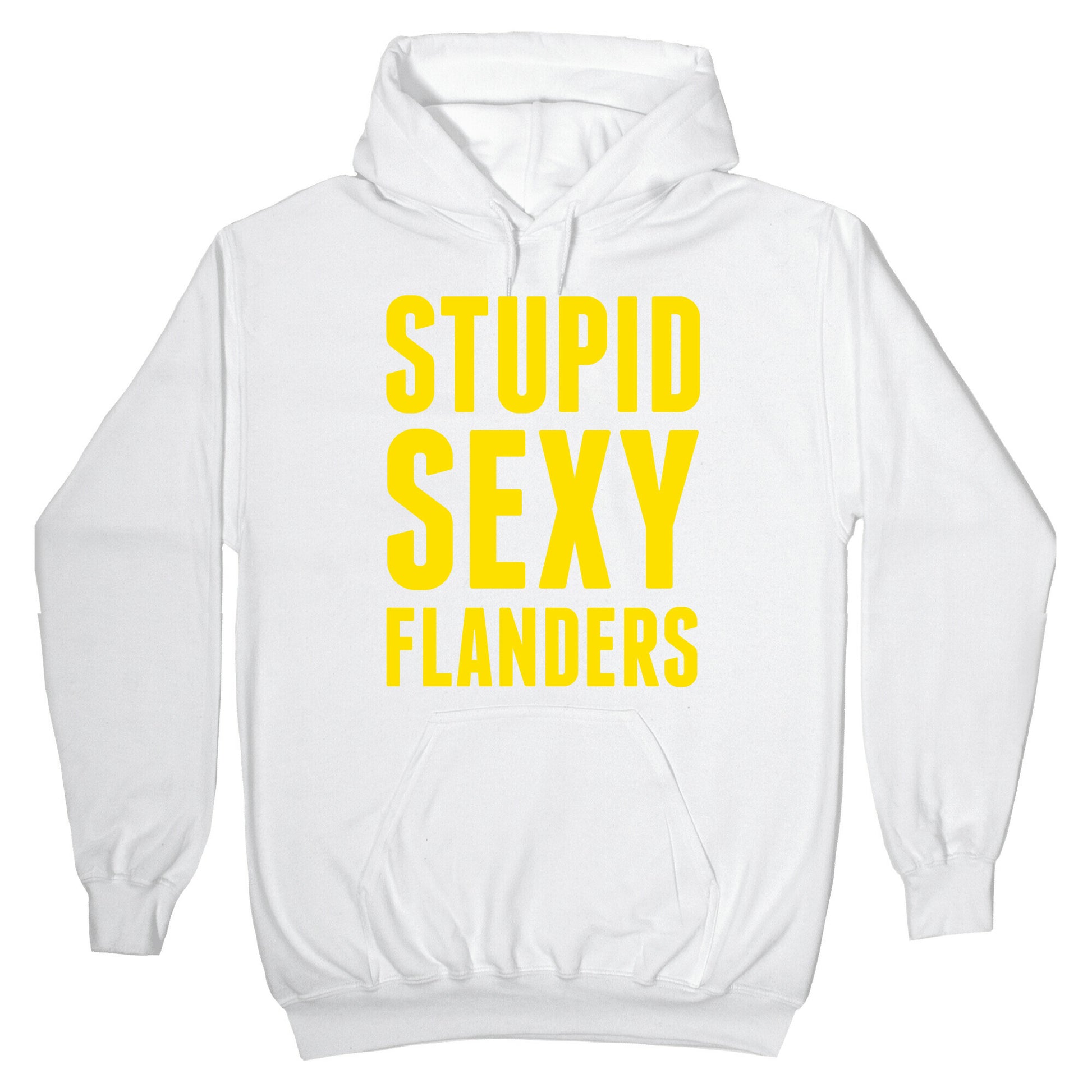 Stupid Sexy Flanders Hoodie