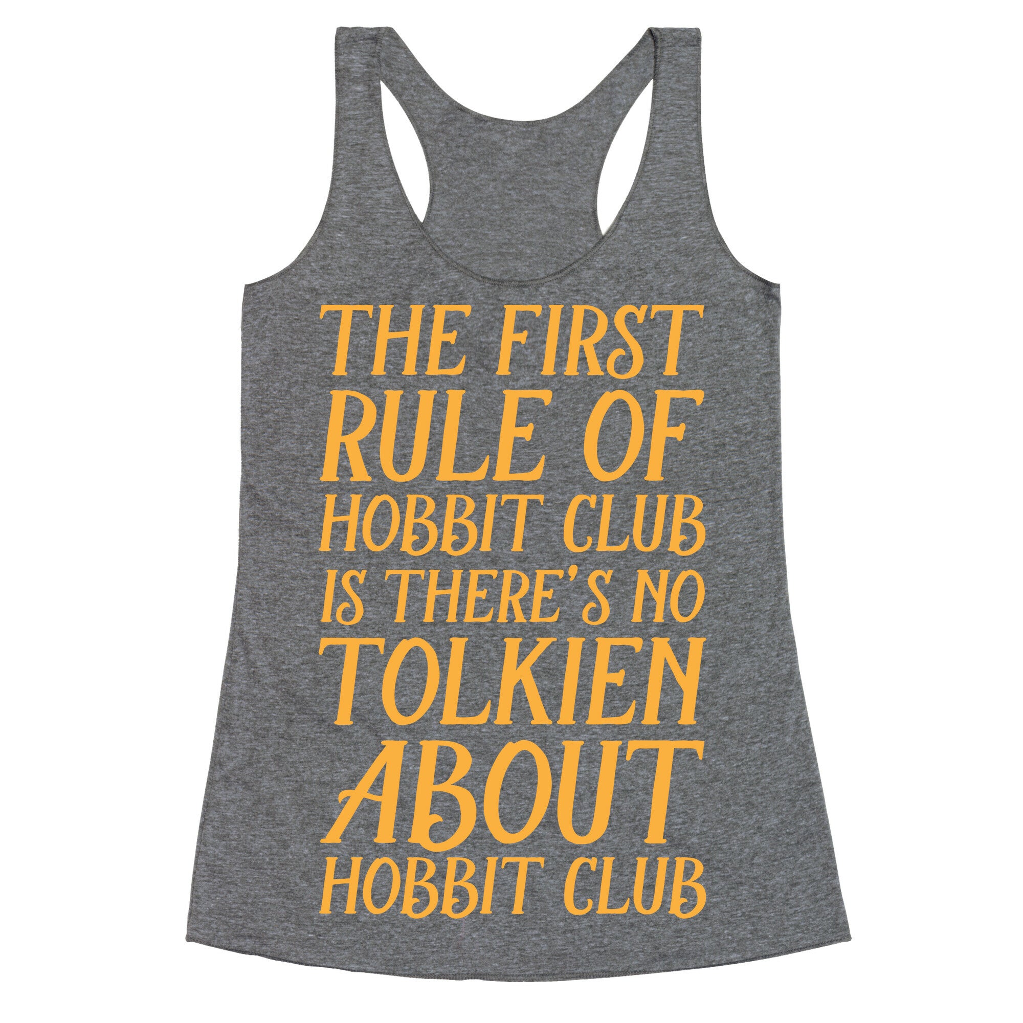 The First Rule Of Hobbit Club Is There's No Tolkien About Hobbit Club Racerback Tank
