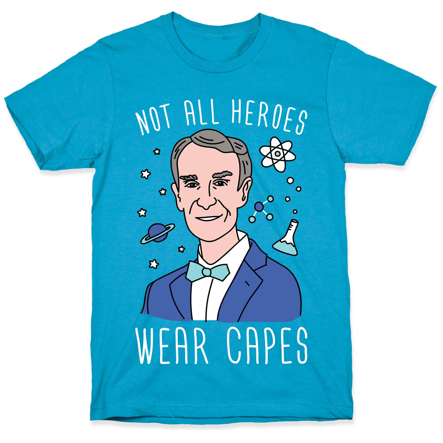 Not All Heroes Wear Capes - Bill Nye Unisex Triblend Tee