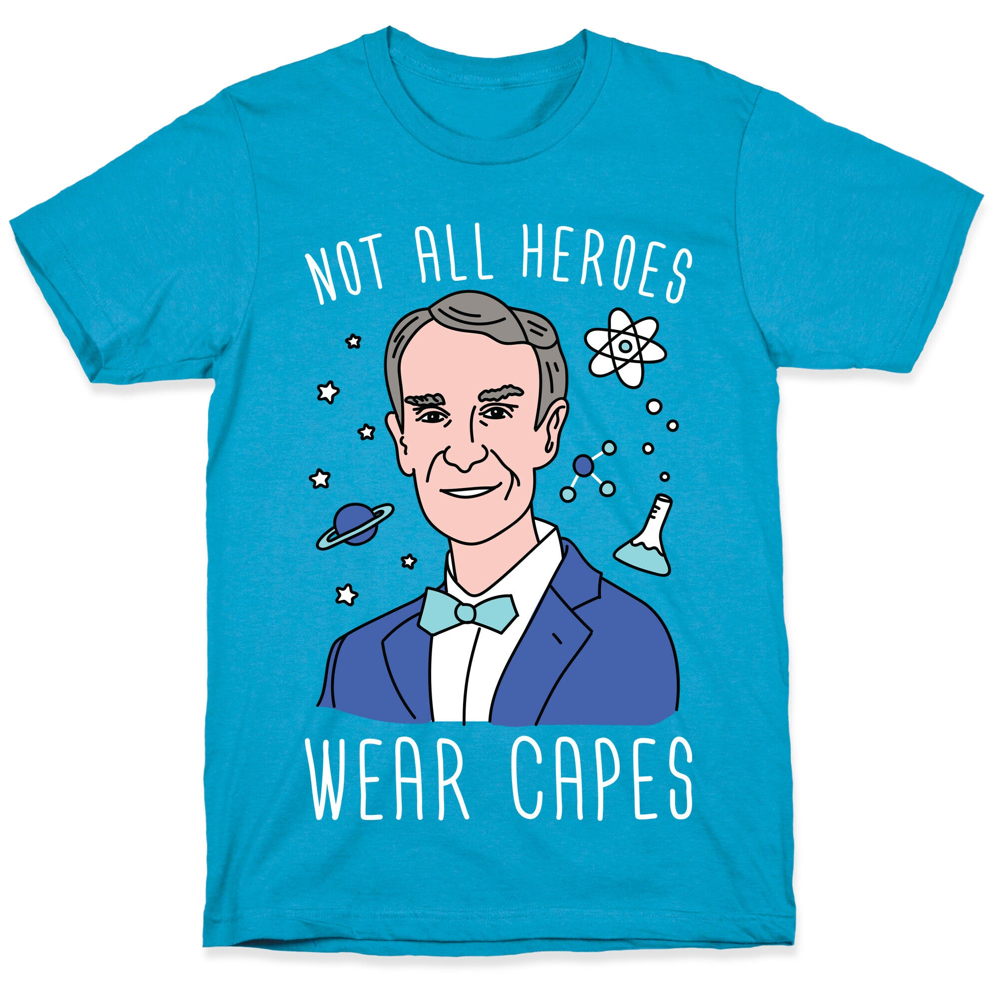 Not All Heroes Wear Capes - Bill Nye Unisex Triblend Tee