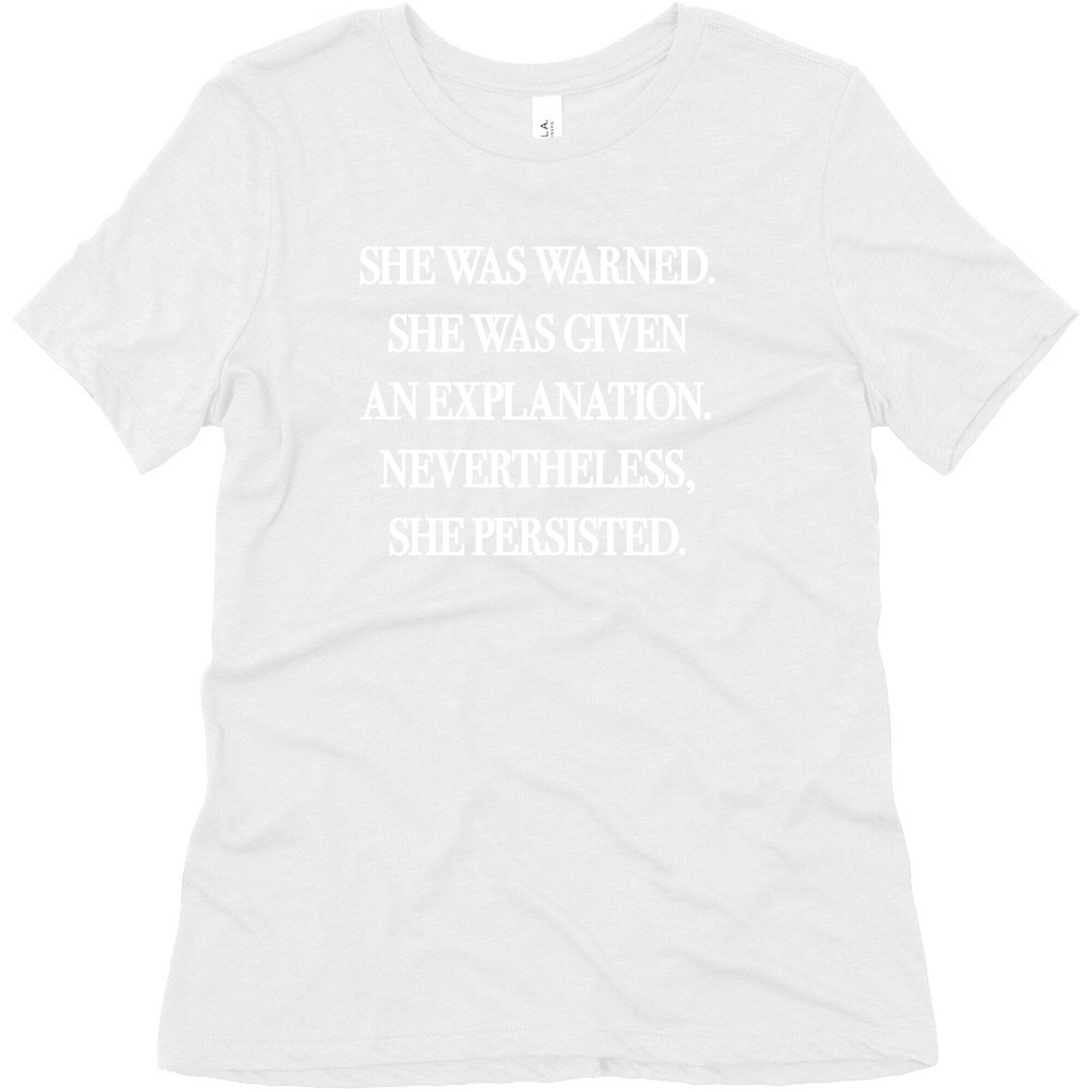 She Was Warned She Was Given An Explanation Nevertheless She Persisted Women's Triblend Tee