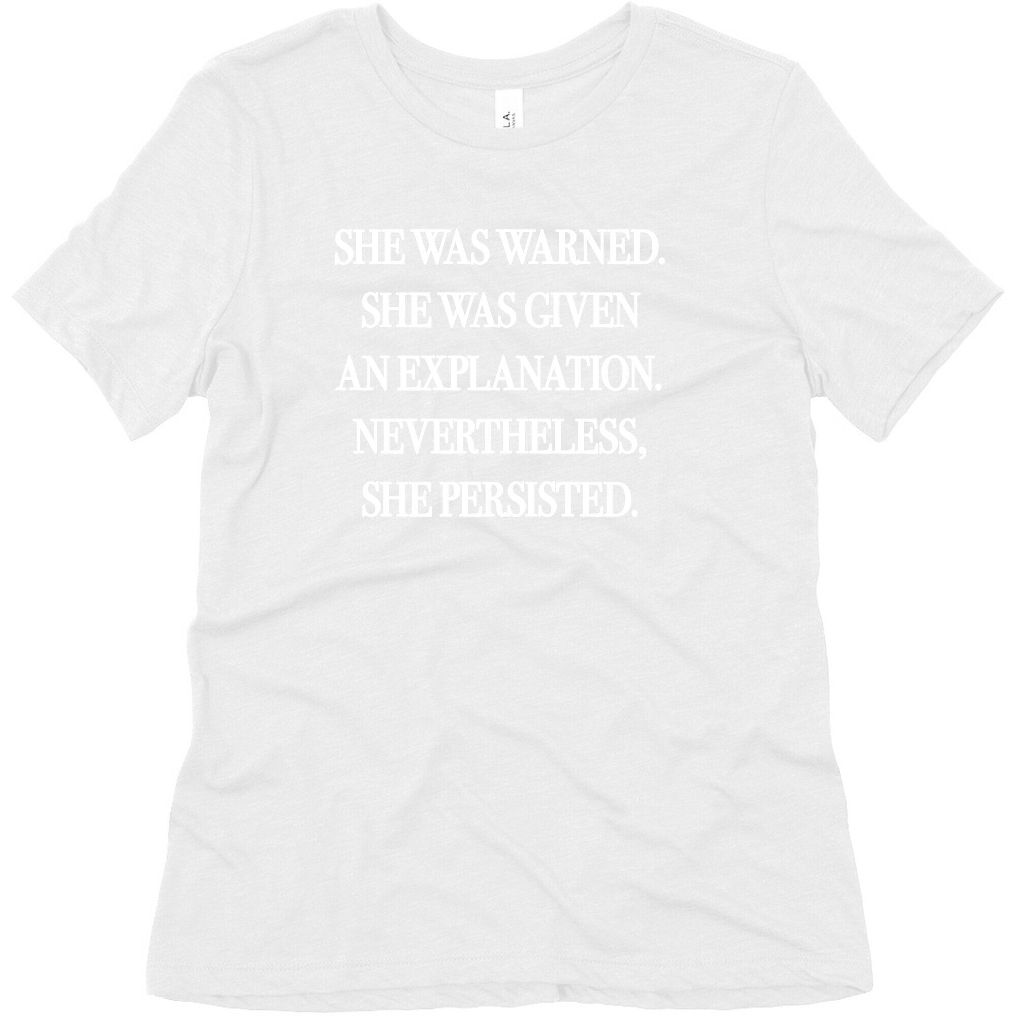 She Was Warned She Was Given An Explanation Nevertheless She Persisted Women's Triblend Tee