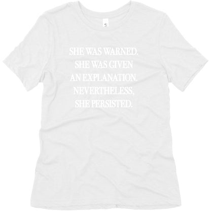 She Was Warned She Was Given An Explanation Nevertheless She Persisted Women's Triblend Tee