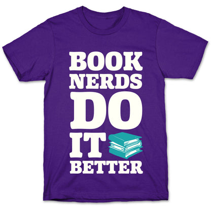 Book Nerds Do It Better T-Shirt