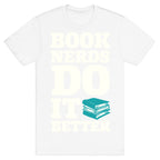 Book Nerds Do It Better T-Shirt