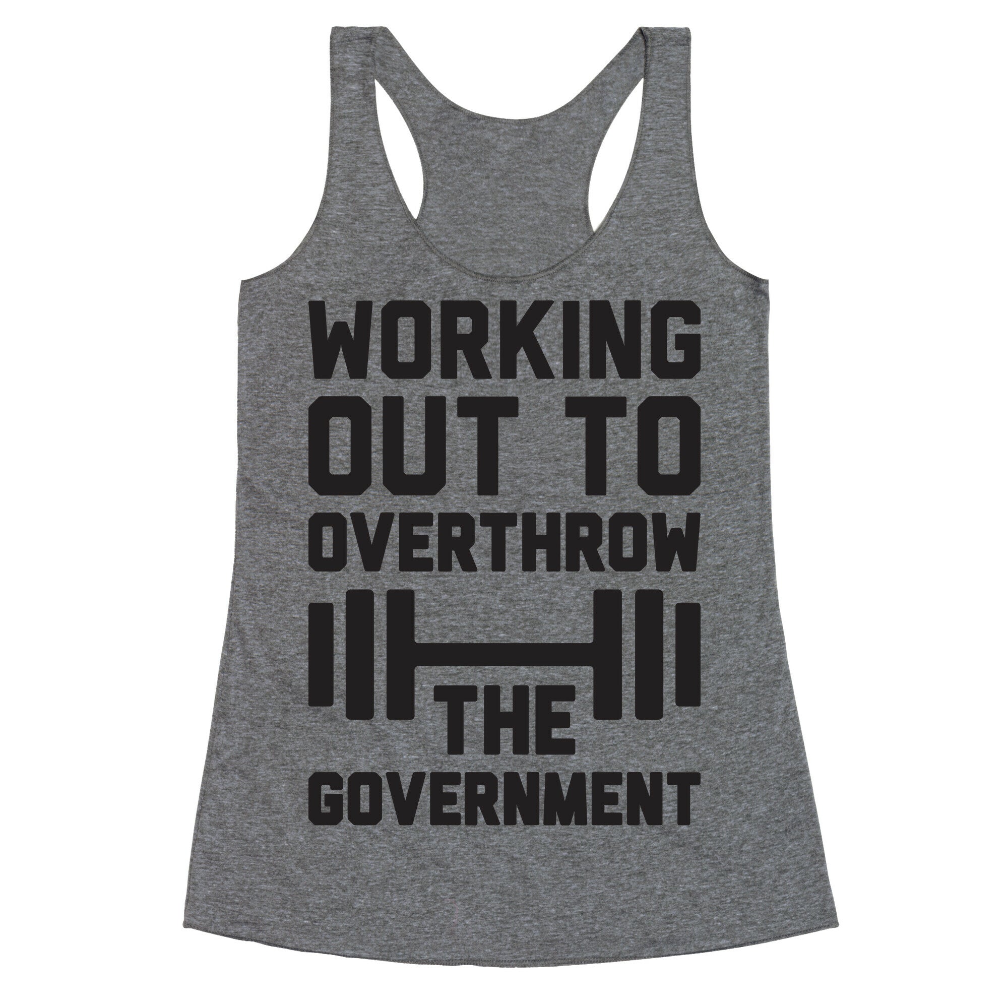 Working Out To Overthrow The Government Racerback Tank